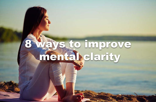 8 ways to improve your mental clarity in 2023